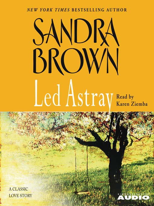 Title details for Led Astray by Sandra Brown - Available